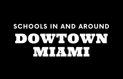 Schools In and Around Downtown Miami